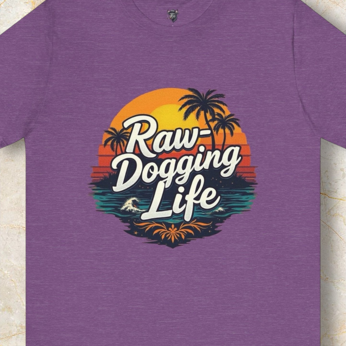 Raw-Dogging Life Tee